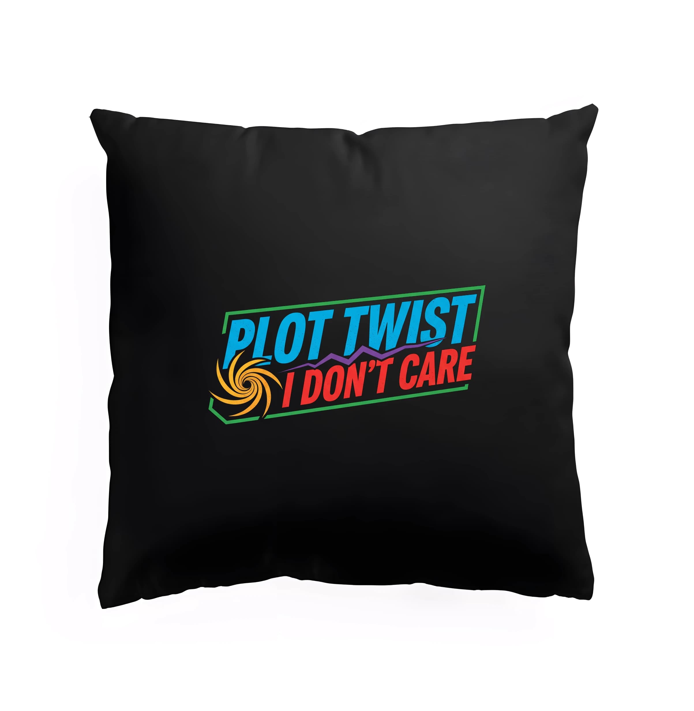 Vankúš Plot Twist nezaujíma ma dráma, žijem si po svojom